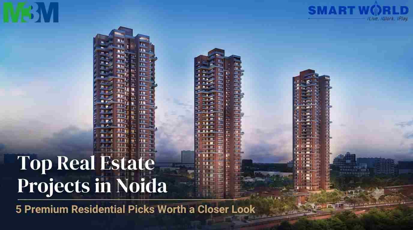 Top Real Estate Projects in Noida